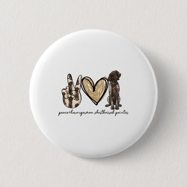 Bóton Redondo 5.08cm Peace Love Gsp German Shorired Pointer Dog Love (Frente)