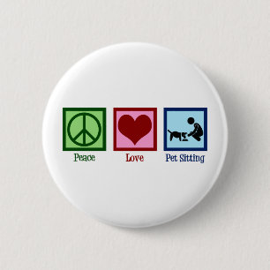 Bóton Redondo 5.08cm Peace Love Pet Sitting Dog Walking Service