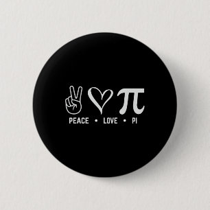 Bóton Redondo 5.08cm Peace Love Pi Day Math Lover