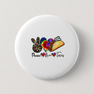 Bóton Redondo 5.08cm Peace Love Tacos Cinco De Mayo Comidas Do México
