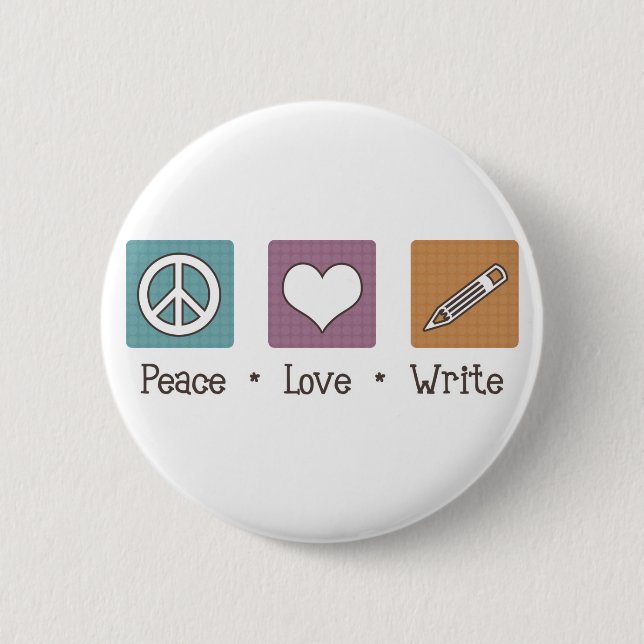 Bóton Redondo 5.08cm Peace Love Write (Frente)
