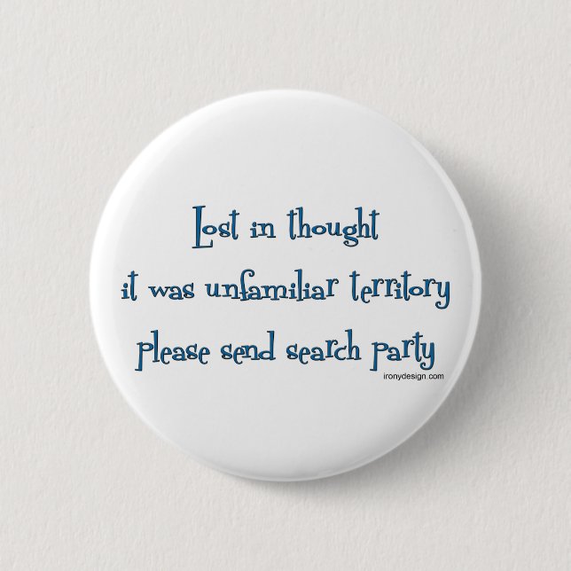 Bóton Redondo 5.08cm Pensamento perdido (Frente)