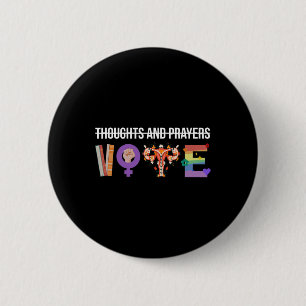 Bóton Redondo 5.08cm Pensamentos E Orações Votam Mulheres Lgbt Feminist