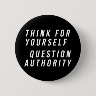 Bóton Redondo 5.08cm Pense para o senhor mesmo; questione o preto da