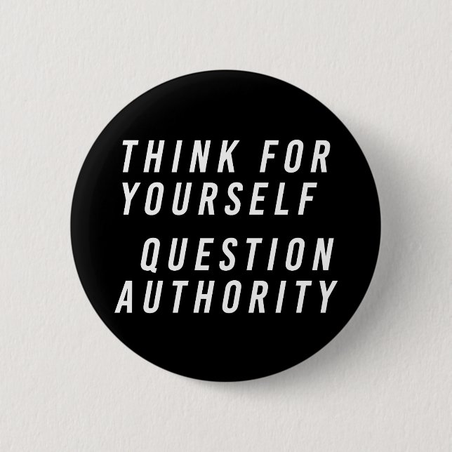Bóton Redondo 5.08cm Pense por si mesmo; controle de dúvidas negro (Frente)