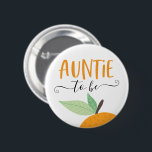 Bóton Redondo 5.08cm Pequena Tia Laranja De Citrus Cutil Para Ser<br><div class="desc">Avise a todos no chá de fraldas quem a tia está com esse pino fofo! Veja a coleção inteira para mais itens correspondentes!</div>