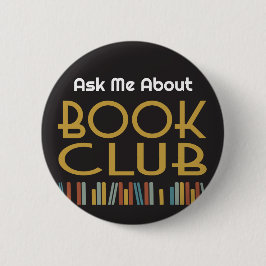 Bóton Redondo 5.08cm Pergunte-me sobre o Clube do Livro 