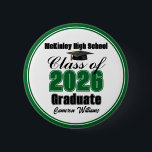 Bóton Redondo 5.08cm Personalized Green Class of 2026 Graduation Party<br><div class="desc">Customize your own green high school Class of 2026 graduate button for a high school or college graduation party. Cool varsity letters for the year on a great custom commemorative keepsake for seniors.</div>