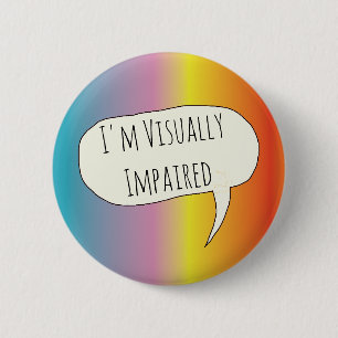 Bóton Redondo 5.08cm Perturbações visuais da visão cega