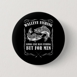 Bóton Redondo 5.08cm Pesca Walleye Para Homens Engraçados