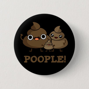 Bóton Redondo 5.08cm Pessoas Engraçadas Poop Dark BG
