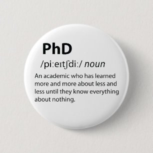 Bóton Redondo 5.08cm PhD Funny Dictionary Definition