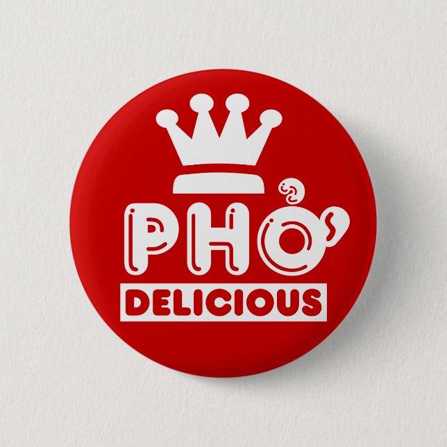 Bóton Redondo 5.08cm Pho King Delicious (Frente)