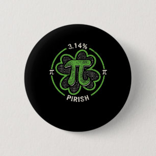 Bóton Redondo 5.08cm Pi Day 3,14 % Pirish Vintage Irish Shamrock Rua Pa