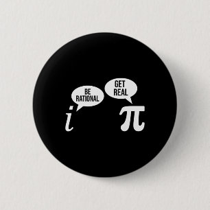 Bóton Redondo 5.08cm Pi Day Be Rational Get Real Funny Math Equação Te