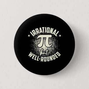 Bóton Redondo 5.08cm Pi Matemática Irracional, Mas Bem arredondada