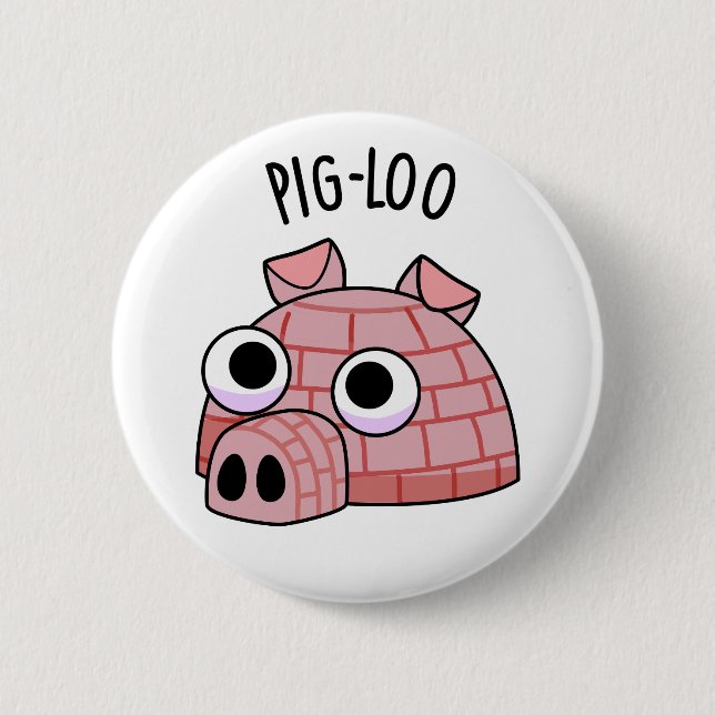 Bóton Redondo 5.08cm Pig-loo Funny Igloo Pun (Frente)