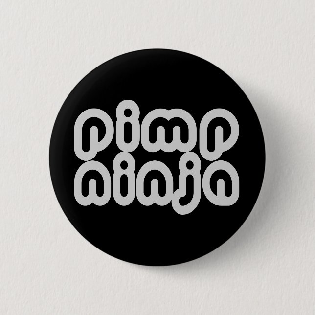 Bóton Redondo 5.08cm Pimp Ninja (Frente)