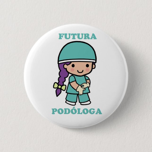 Bóton Redondo 5.08cm Pin de futura podóloga (Frente)