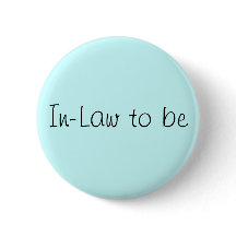 Pin "In-Law to Be"