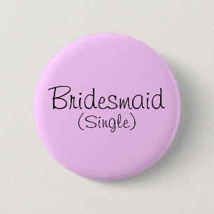 Bóton Redondo 5.08cm Pino de Bridesmaid (Solteiro)