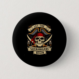Bóton Redondo 5.08cm Pirate halloween skull let the pirate shenanigans