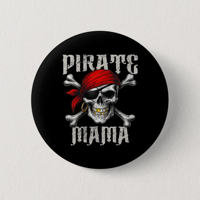Bóton Redondo 5.08cm Pirate Mama Jolly Roger Flag E Skull Crossbones (Frente)