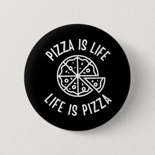 Bóton Redondo 5.08cm Pizza É Vida É Pizza Engraçado