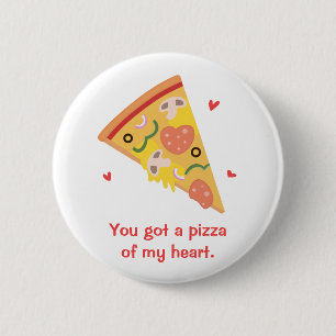 Bóton Redondo 5.08cm Pizza Fofa do Meu Coração Humor Amor Pun