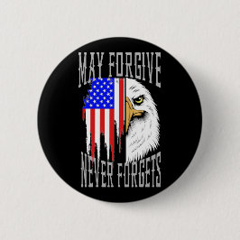 Bóton Redondo 5.08cm Pode Perdoar, Nunca Esquece o Botão Sinalizador