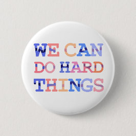 Bóton Redondo 5.08cm Podemos fazer coisas duros