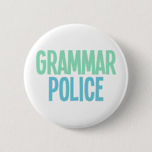 Bóton Redondo 5.08cm Polícia da gramática