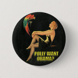 Bóton Redondo 5.08cm Polly quer Obama?