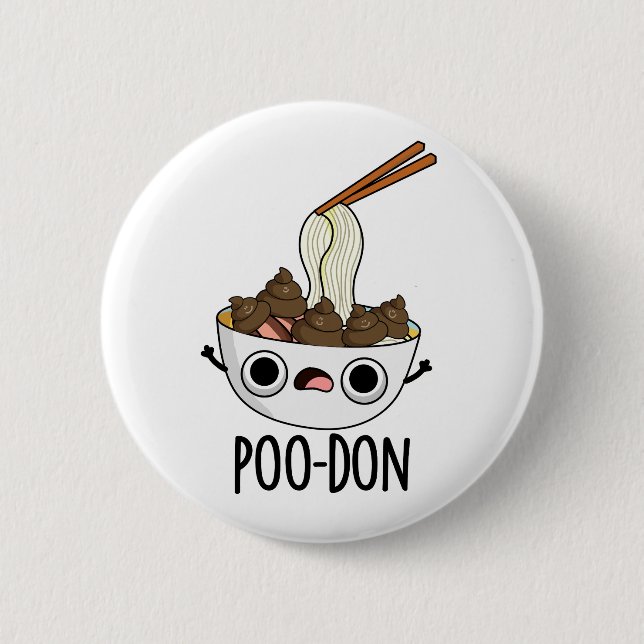Bóton Redondo 5.08cm Poo-don Funny Udon Pun  (Frente)