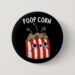 Bóton Redondo 5.08cm Poop Corn Funny Pop Corn Pun Dark BG