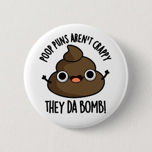 Bóton Redondo 5.08cm Poop Puns Eles Da Bomba Engraçado Poo Pun