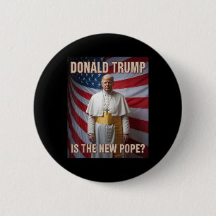 Bóton Redondo 5.08cm Pope & Engraçado; Presidente Donald Trump, Cató