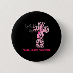 Bóton Redondo 5.08cm Por Faith Breth Cancer Consciência Cristã Jesus W