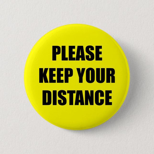 Bóton Redondo 5.08cm Por Favor, Mantenha Sua Distância Social Distancia (Frente)