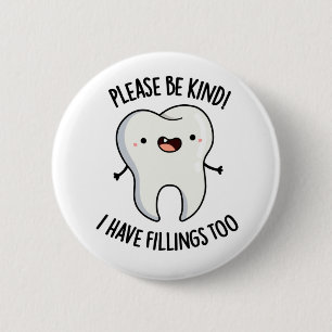 Bóton Redondo 5.08cm Por Favor, Tenha A Certeza De Que Tenho Enchimento