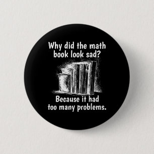 Bóton Redondo 5.08cm Por que o livro de matemática parece triste, matem