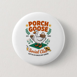 Bóton Redondo 5.08cm Porch Goose Social Club Tem De Ir Vender O Meu Gan