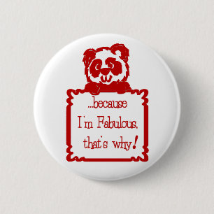 Bóton Redondo 5.08cm PORQUE eu sou FABULOSO