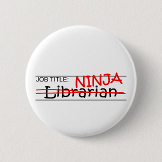 Bóton Redondo 5.08cm Posição Ninja - bibliotecário