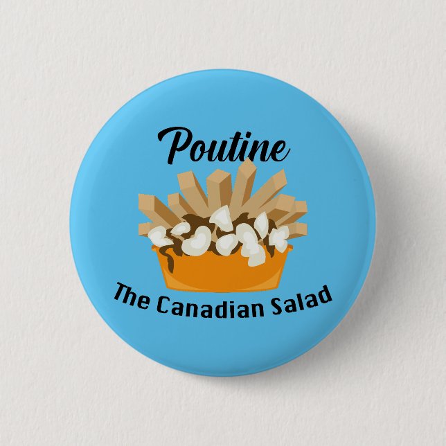 Bóton Redondo 5.08cm Poutine, A Salada Canadiana - Botão redondo (Frente)