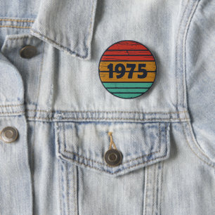 Bóton Redondo 5.08cm presente de aniversário vintage nascido em 1975