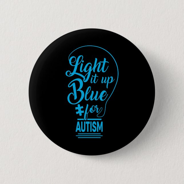 Bóton Redondo 5.08cm Presente de Conscientização do Autismo Acenda-o de (Frente)