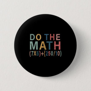 Bóton Redondo 5.08cm Presente engraçado de meme de matemática para home