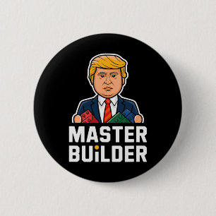 Bóton Redondo 5.08cm Presente Funny Trump Master Builder