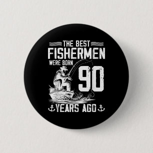 Bóton Redondo 5.08cm Presente Homem Pescador 90 Anos Aniversário de 90